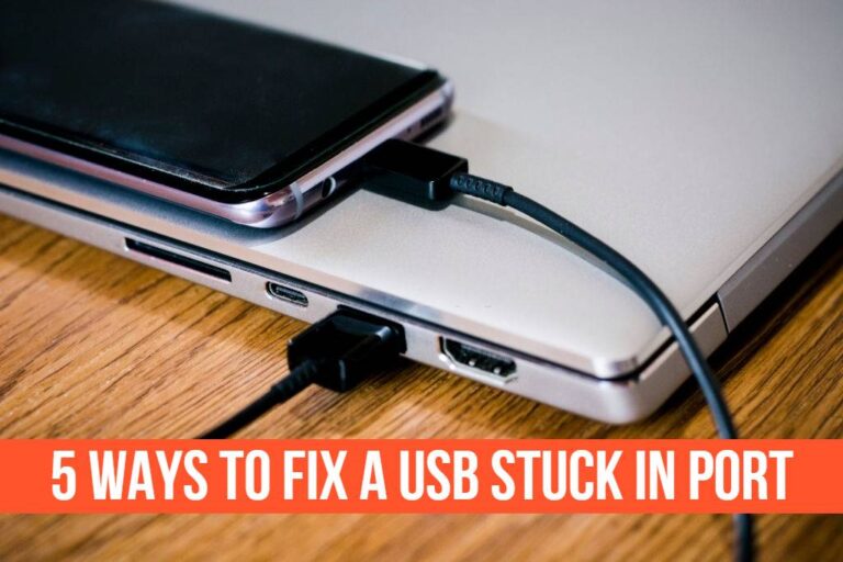 5 Ways To Fix A USB Stuck In Port (Best Way to Unstuck USB)