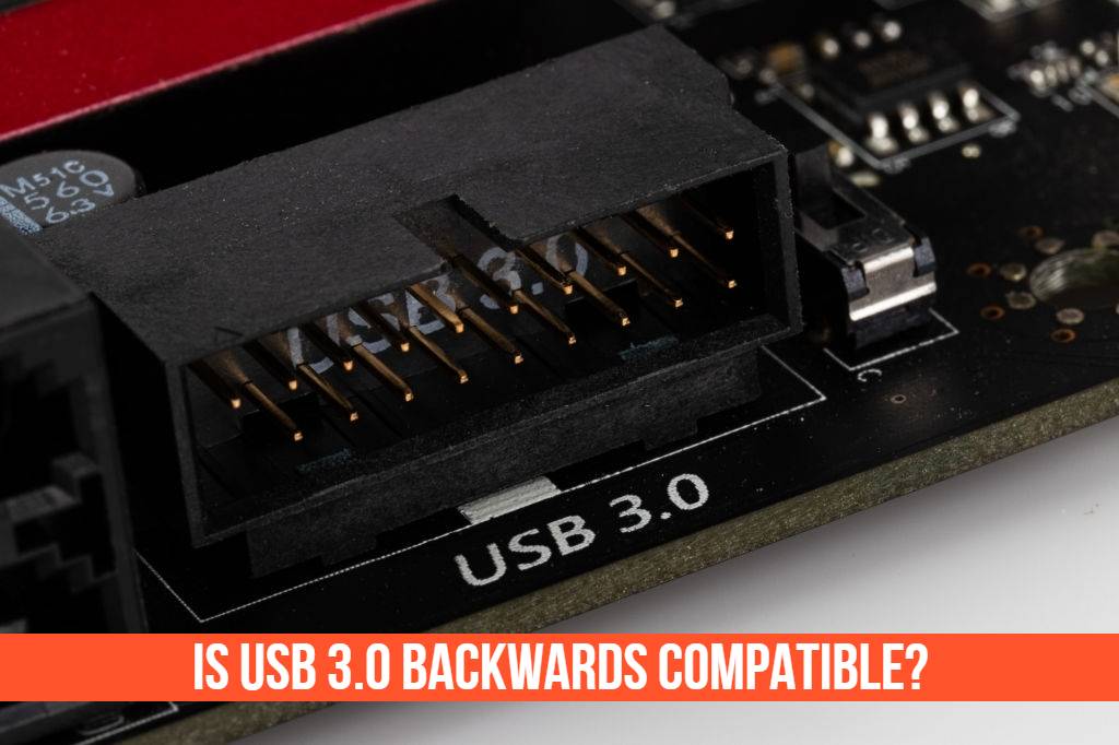 Read more about the article Is USB 3.0 Backwards Compatible?