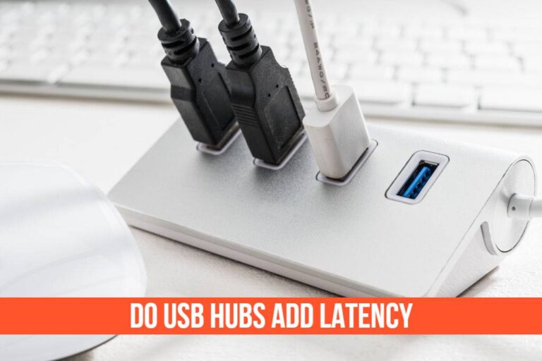 Do USB Hubs Add Latency