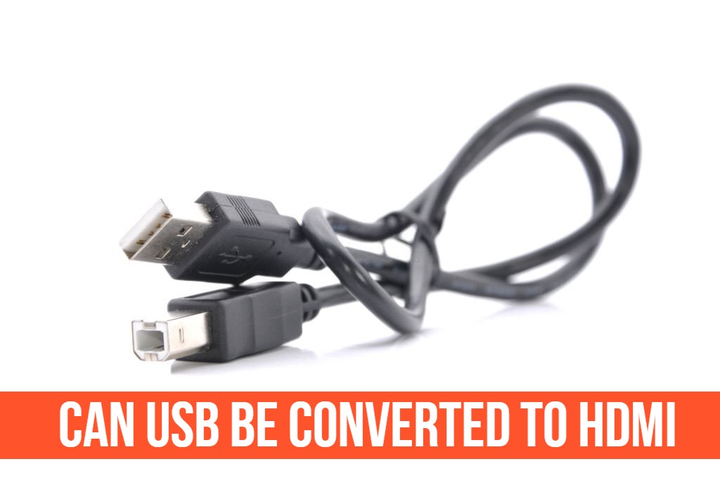 Read more about the article Can USB Be Converted To HDMI | Complete Guide